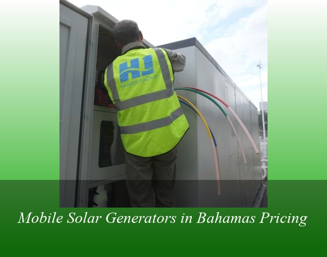 Mobile Solar Generators in Bahamas Pricing